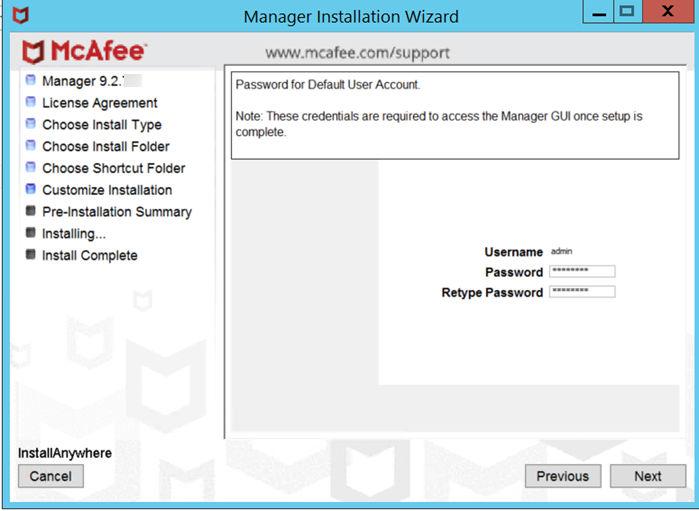 Install the Manager/Central Manager Install the Manager 3 7 Type the password for your default user.