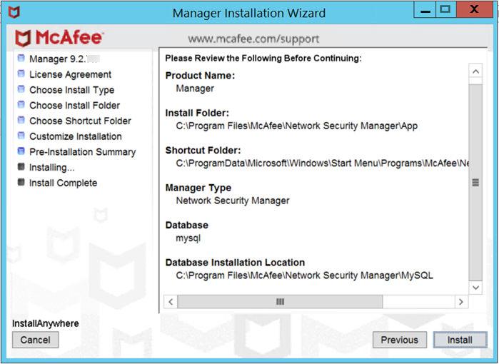 Install the Manager/Central Manager Install the Manager 3 Database Installation location: The location on your hard drive where the database is to be located, which you