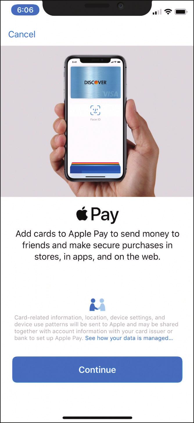 Working with the Wallet App and Apple Pay 53 3. Tap Continue. 4. Position the iphone so that the card is inside the white box.