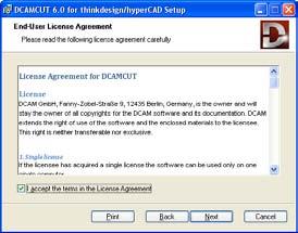 License Agreement Read the License Agreement carefully and accept the conditions in case you agree to them.