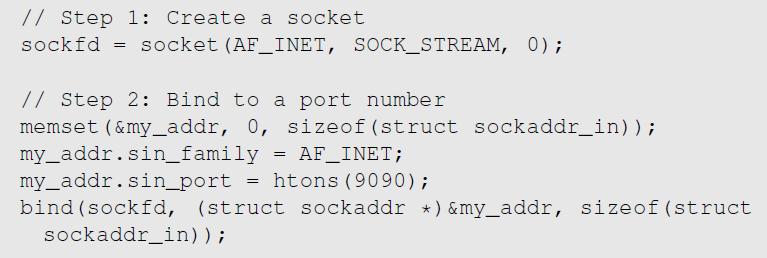TCP Server Program Step 1 : Create a socket. Same as Client Program. Step 2 : Bind to a port number.