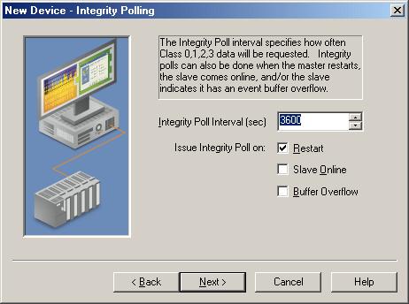 15 Integrity Polling The Integrity Polling dialog is used to specify the frequency with which classes 0, 1, 2, and 3 will request data.