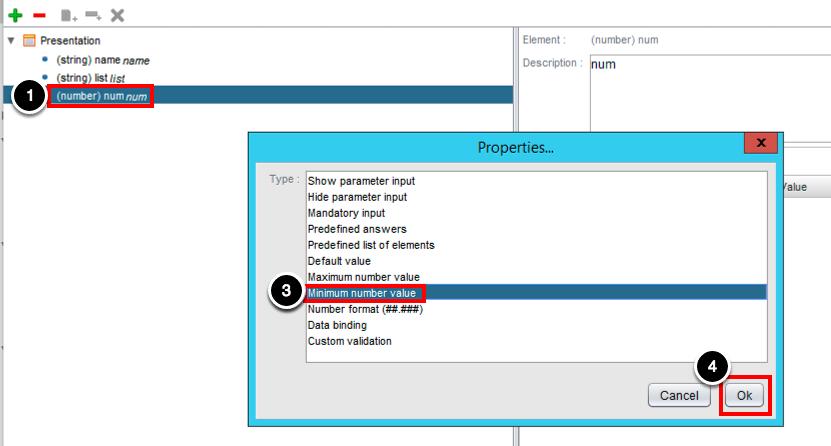 Add Minimum Value for num Parameter 1. Click the (number) num num entry on the left 2. Click the Add property.