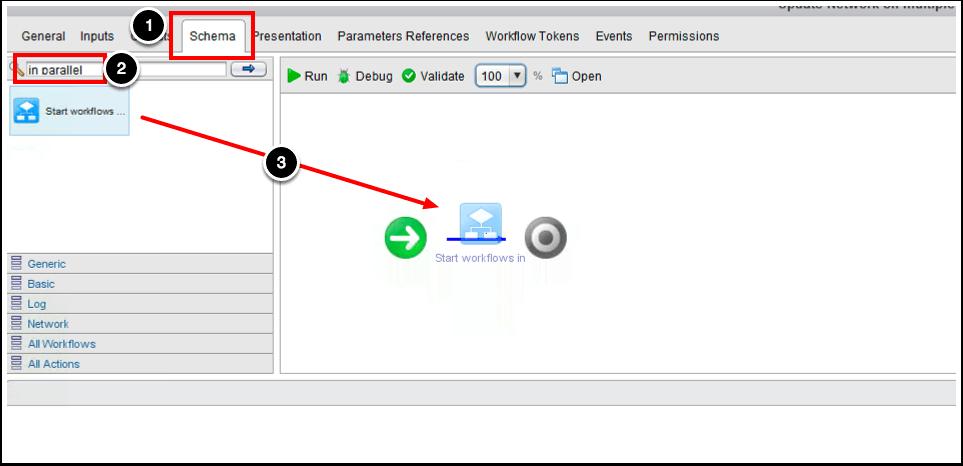 Add "Start Workflows in parallel" 1. Select Schema tab 2.