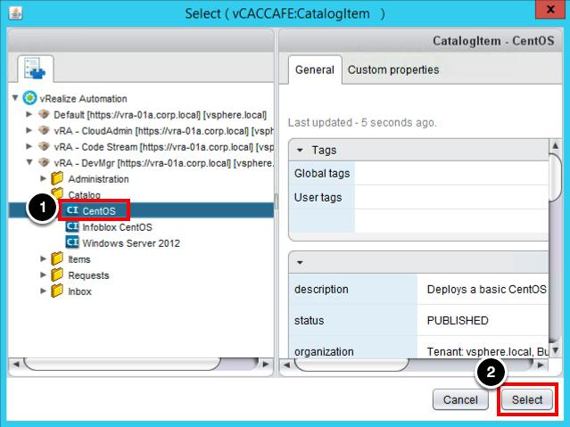 Choose a vrealize Automation Catalog Item to Request 1.