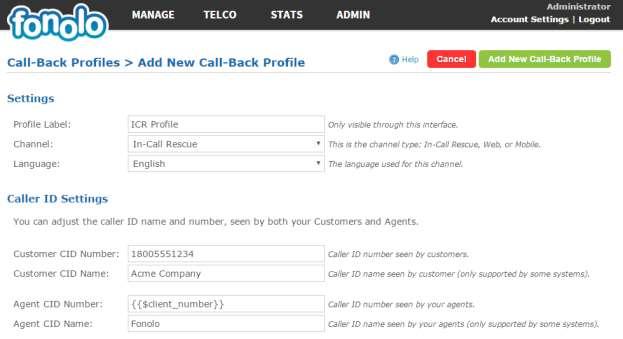 7.3. Adding a New Call-Back Profile Navigate to Manage Call-Back Profiles and click on the Add New Profile button, and configure the new profile: Profile Label: a label to identify this new profile.
