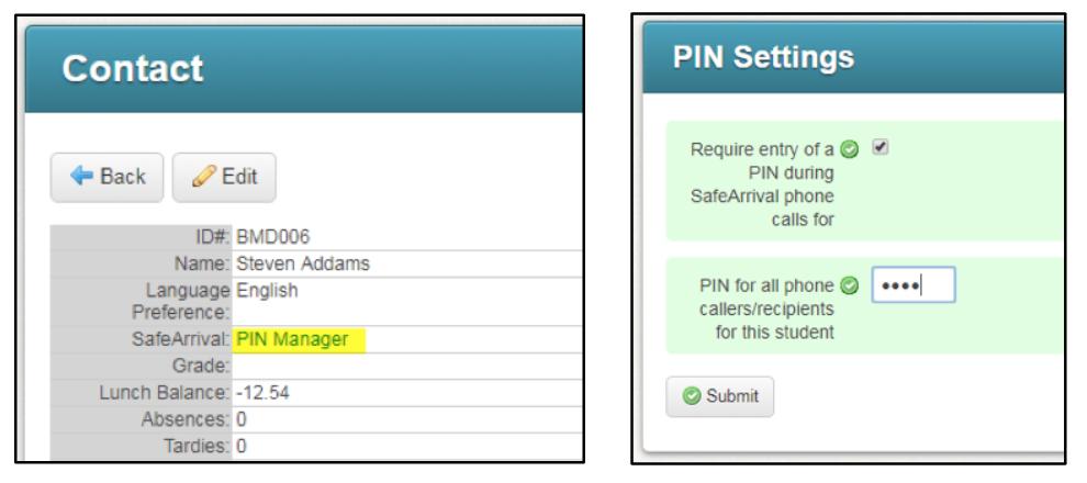 For Flat Data Model, Click the PIN Manager link near the top of the Contact screen. Click the checkbox to require that a PIN be entered for this student.