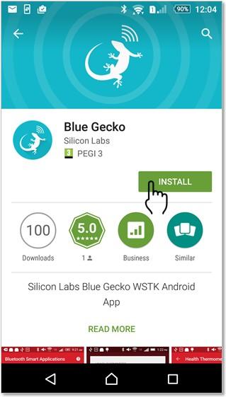Getting Started with SLWSTK6101 Embedded Software 3.2 Try the Built-In Demo Using an Android Smartphone 1. Download the Silicon Labs Blue Gecko App for Android from the Google Play Store.