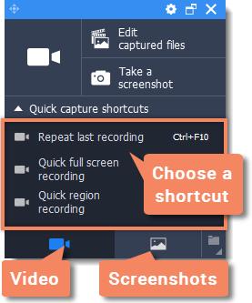 Quick capture shortcuts With quick capture shortcuts, you can start recording immediately, so you don't miss a thing. To use the shortcuts: 1. In the launcher window, the shortcuts are right at hand.