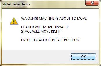 Press OK. The slide loader will now initialise follow the instruction in the dialog boxes. Ensure the arm of the slide loader can be retracted and raised safely and that the arm may be rotated.