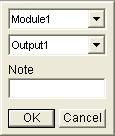 Drag an area on the image of the electronic device. This dialog box appears. Figure 4-11 3. Assign the connected module and output device. In the Note field, type a note to help you manage the device.