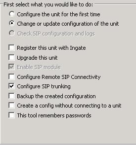 4. Other Options in the Select first what you would like to do, a. Select Configure SIP Trunking if you want the tool to configure SIP Trunking be