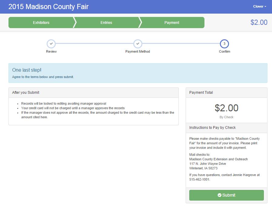 Page 8 of 8 26. Select whether you want to pay by credit card or by check. All payments go directly to the Madison County Fair Board.