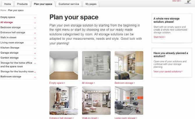 2. Show my own saved storage solutions. By clicking here you will enter the area with your previously saved solutions. Click to edit and to continue the planning. 3.