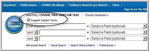 Another way of identifying CINAHL headings is to enter a single term, select the Suggest Subject Terms, and