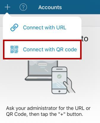 The drop-down menu appears with connection options. 4. Tap Connect with QR code.