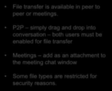 File transfer and recording The file transfer and meeting recording features are now available File transfer Recording meetings How to request