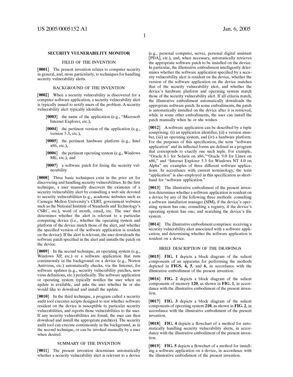 US 2005/0005152 A1 Jan. 6, 2005 SECURITY VULNERABILITY MONITOR FIELD OF THE INVENTION 0001.
