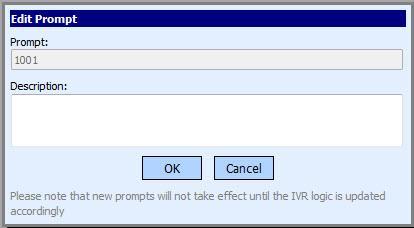 The prompt file for the selected IVR is updated. Note: If the prompt version selected has not been recorded, when listened to the file will say prompt not recorded and nothing will be played back.