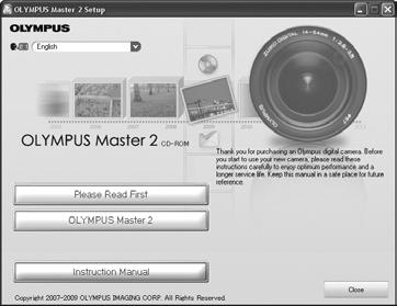 Using OLYMPUS Master 2 System requirements and installation of OLYMPUS Master 2 System Requirements Operating System Windows Macintosh Windows 2000 Professional/XP Home Mac OS X v10.3 10.