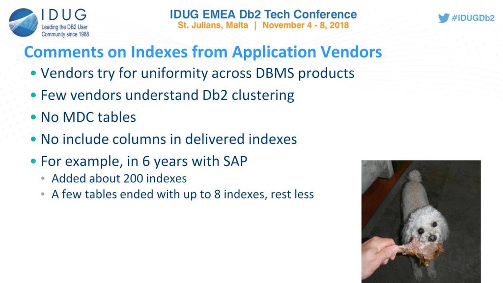 In some respects, vendors do not support the advanced features of DB2 LUW.