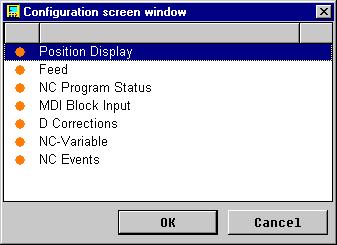 NC Screen Configuration of NC Screen and Header (MTC 200) 5-3 5.3 Configuration of Screen Changing the window contents in the screen The configuration is made for the currently selected screen.