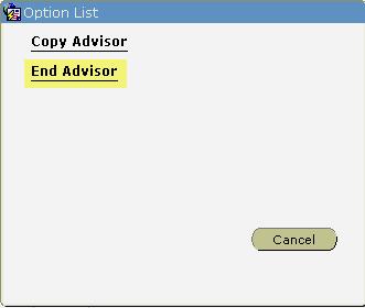 2. Click on End Advisor, shown below, and the To Term will be updated with the advising term. To enter a new Advisor for the advising term: 1.