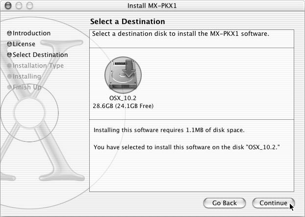MAC OS X (v10.2.8) If Mac OS X v10.2 has not been updated to version 10.2.8, be sure to update to version 10.2.8 before installing the PPD file.