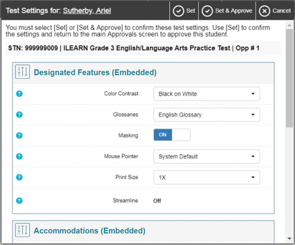 Administering Online Tests Figure 14. Test Settings Window for a Selected Student a. If any settings are incorrect, update them as required.
