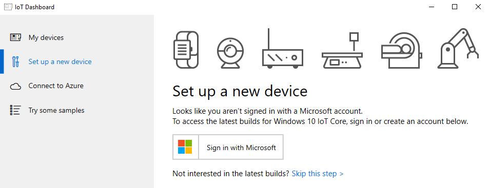 Step 1 Install dashboard Download and install Windows 10 IoT Core Dashboard, which allows you to setup your Raspberry Pi from your PC.