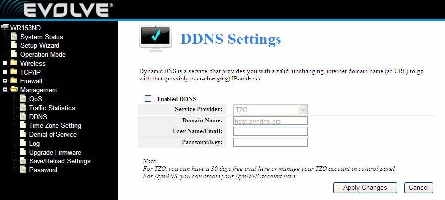 4.5.2 DDNS Setting Dynamic DNS is a service, that provides you with a valid, unchanging, internet domain name (an URL) to go with that (possibly ever changing) IP-address. DDNS. lets you assign a fixed host and domain name to a dynamic Internet IP Address.