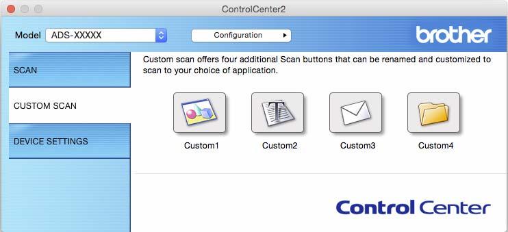 Scan Using Your Computer Set Up Your Favourite Scan Settings Using ControlCenter2 (Macintosh) 6 There are four buttons that you can configure to fit your scanning needs.