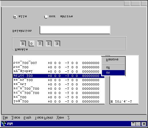 Diagnostic and Trace Possibilities All of the started programs are displayed in the basic window of Trace. Up to four separate programs can be simultaneously written to different trace output files.
