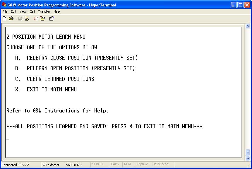 Figure 6.3.8 Note that now at the 2 Position Motor Learn Menu, both the close and the open positions have (PRESENTLY SET) displayed next to them, confirming that they have been programmed. Figure 6.3.9 Press X to return to the Main Menu.