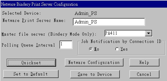 NetWare Print Server Mode - Bindery If Bindery Print Server Mode is selected, the following screen will appear: Figure 52: Bindery Print Server Mode Data Print Server Name Master File Server Polling