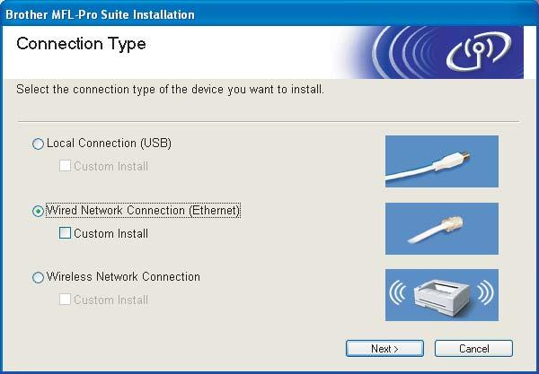 STEP 2 Installing the Driver & Software 10 Choose Wired Network Connection, and then click Next.