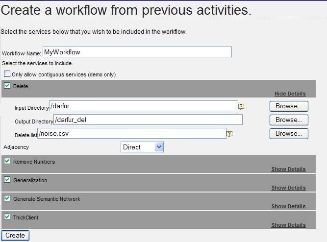 As a conceptual demonstration of constructing workflows, the history mechanism can also be used to package up the workflows that the user has invoked into one workflow.