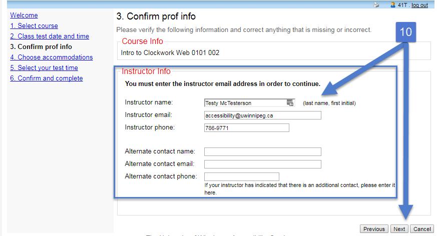 STEP 10 On the Confirm prof info page, you will be shown the instructor name and contact information the University system currently has listed for this course.