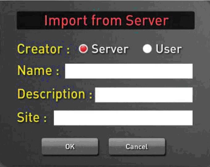 5 Importing from the server In the CHANNEL MODIFY, press the Server Import button, then the Import from Server window will appear.