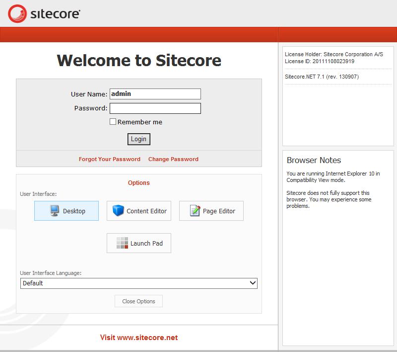 2.1 Logging In You must log in to Sitecore before you can edit any of the content on a website. To log in to Sitecore: 1. Enter Sitecore after the name of your website, for example http://www.