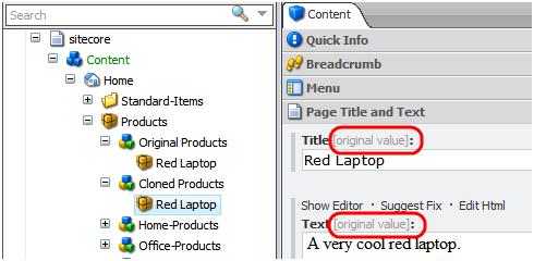 Search tab. 4. Click Clone. 5. Sitecore creates a clone item that is exactly the same as the original item.