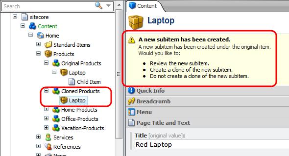 In the Content tab, Sitecore displays a message telling you that a new subitem has been created under the original item.