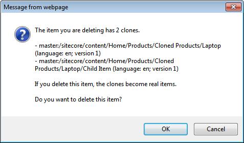 In the message, Sitecore lists all the clones of the current item and the clones of its child items.