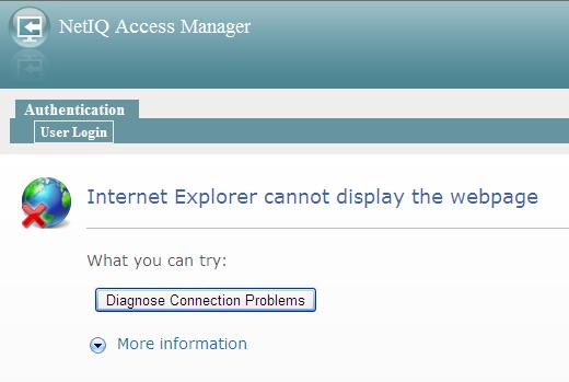 NetIQ Access Manager Is Not Available Description: There is no access to NetIQ Access Manager. The following window is displayed: Cause: a.