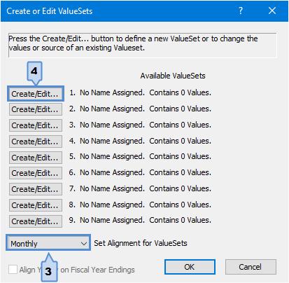 Create the Budget ValueSet as Type 1 (Keyed-in Global Values) First, create one Type 1 ValueSet. These values are entered by specified time increments (daily, weekly, monthly, etc.