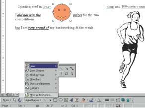 Microsoft Office 000 Fundamentals 5. Drawing Lines Drawing lines Drawing and Editing Lines Click AutoShapes on the Drawing toolbar and point to Lines.