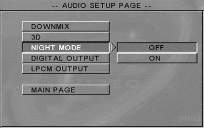 2 Enter its submenu by pressing 2. 3 Move the cursor by pressing 34 to highlight the selected item. Off: Disable 3D sound. On: Enable 3D sound. 4 Press OK, then press 1 to return to Audio Setup Page.