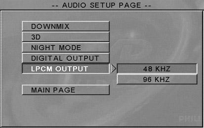 Discs are recorded at a certain sampling rate. The higher the sampling rate, the better the sound quality. 1 Press 34 to highlight Digital Output. 2 Enter its submenu by pressing 2.