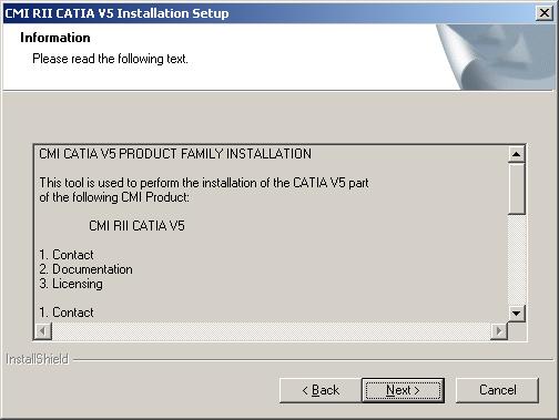 Figure 23: Setup - Information page On the CATIA V5 Installation Path page you will be asked for the CATIA V5 installation path.