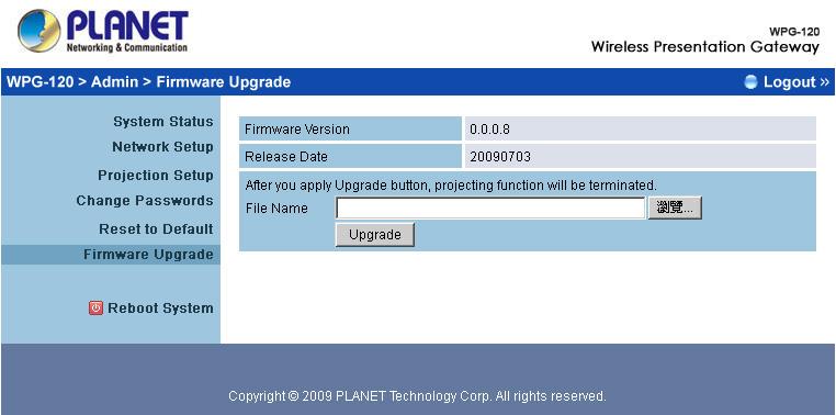 4.3.6 Firmware Upgrade Click [Firmware Upgrade] button to upgrade firmware. 1. First, download latest firmware. 2. Click <Browse> to select file you want to upgrade. 3.